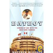 Bat Boy: Coming of Age With the New York Yankees