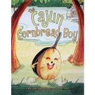 The Cajun Cornbread Boy