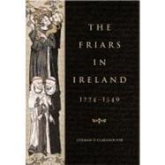 The Friars in Ireland, 1224-1540
