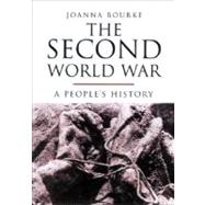 The Second World War A People's History