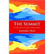 The Summit: A Fable About Integral Transformation,9780595382248