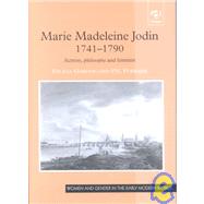 Marie Madeleine Jodin 1741û1790: Actress, Philosophe and Feminist