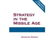 STRATEGY IN THE MISSILE AGE