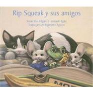 Rip Squeak Y Sus Amigos:A Rip