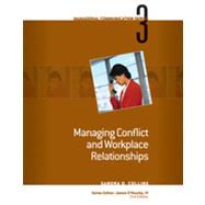 Module 3: Managing Conflict and Workplace Relationships, 2nd Edition