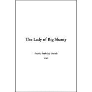 The Lady Of Big Shanty