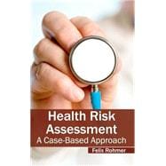 Health Risk Assessment: A Case-based Approach