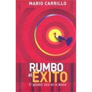 Rumbo Al Exito / The Road to Success