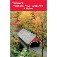 Frommer's<sup>®</sup> Vermont, New Hampshire and Maine, 7th Edition
