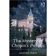 The Mystery of Chopin's PrTludes