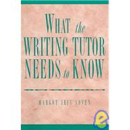 What the Writing Tutor Needs to Know