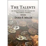 The Talents: An Unauthorized Biography of the Famous Parable