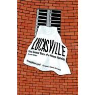 Lucasville The Untold Story of a Prison Uprising