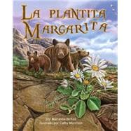 La Plantita Margarita / the Daisy Plant