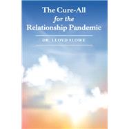The Cure-All for the Relationship Pandemic