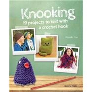 Knooking Knitting with a Crochet Hook