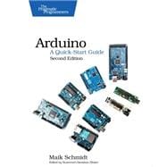 Arduino: A Quick-start Guide