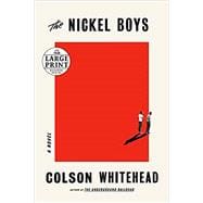 The Nickel Boys (Winner 2020 Pulitzer Prize for Fiction) A Novel