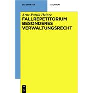 Systematisches Fallrepetitorium Besonderes Verwaltungsrecht