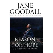 Reason for Hope A Spiritual Journey