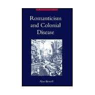 Romanticism and Colonial Disease