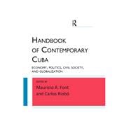 Handbook of Contemporary Cuba: Economy, Politics, Civil Society, and Globalization
