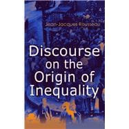 Discourse on the Origin of Inequality