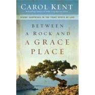 Between a Rock and a Grace Place