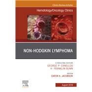 Non-hodgkin's Lymphoma , an Issue of Hematology/Oncology Clinics of North America