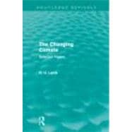 The Changing Climate (Routledge Revivals): Selected Papers