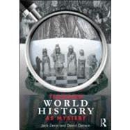 Teaching World History As Mystery