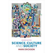 Science, Culture and Society Understanding Science in the 21st Century