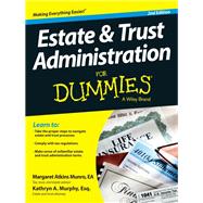 Estate & Trust Administration for Dummies