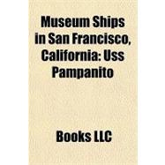 Museum Ships in San Francisco, Californi : Uss Pampanito