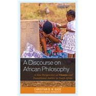 A Discourse on African Philosophy A New Perspective on Ubuntu and Transitional Justice in South Africa
