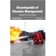Encyclopedia of Disaster Management: Assessment and Impact