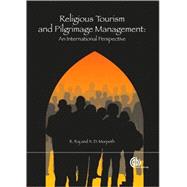 Religious Tourism and Pilgrimage Management : An International Perspective