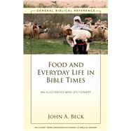 Food and Everyday Life in Bible Times