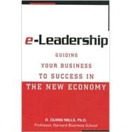 E-Leadership: Guiding Your Business to Success in the New Economy