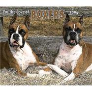 For the Love of Boxers Deluxe 2004 Calendar