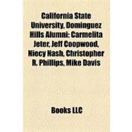 California State University, Dominguez Hills Alumni : Carmelita Jeter, Jeff Coopwood, Niecy Nash, Christopher R. Phillips, Mike Davis