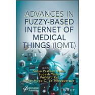 Advances in Fuzzy-Based Internet of Medical Things (IoMT)