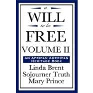 A Will to be Free, An African American Heritage Book