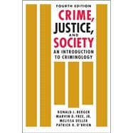 Crime, Justice, and Society: An Introduction to Criminology