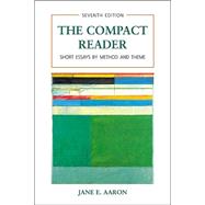The Compact Reader; Short Essays by Method and Theme
