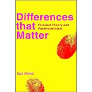 Differences that Matter: Feminist Theory and Postmodernism