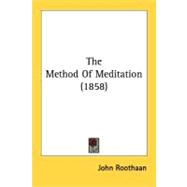 The Method Of Meditation