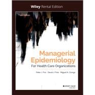 Managerial Epidemiology for Health Care Organizations [Rental Edition]