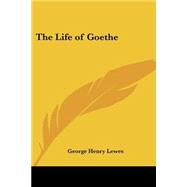 The Life Of Goethe