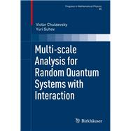 Multi-scale Analysis for Random Quantum Systems With Interaction